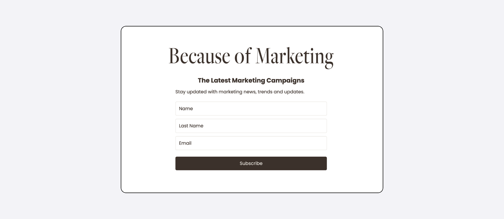 Because of marketing email signup form 