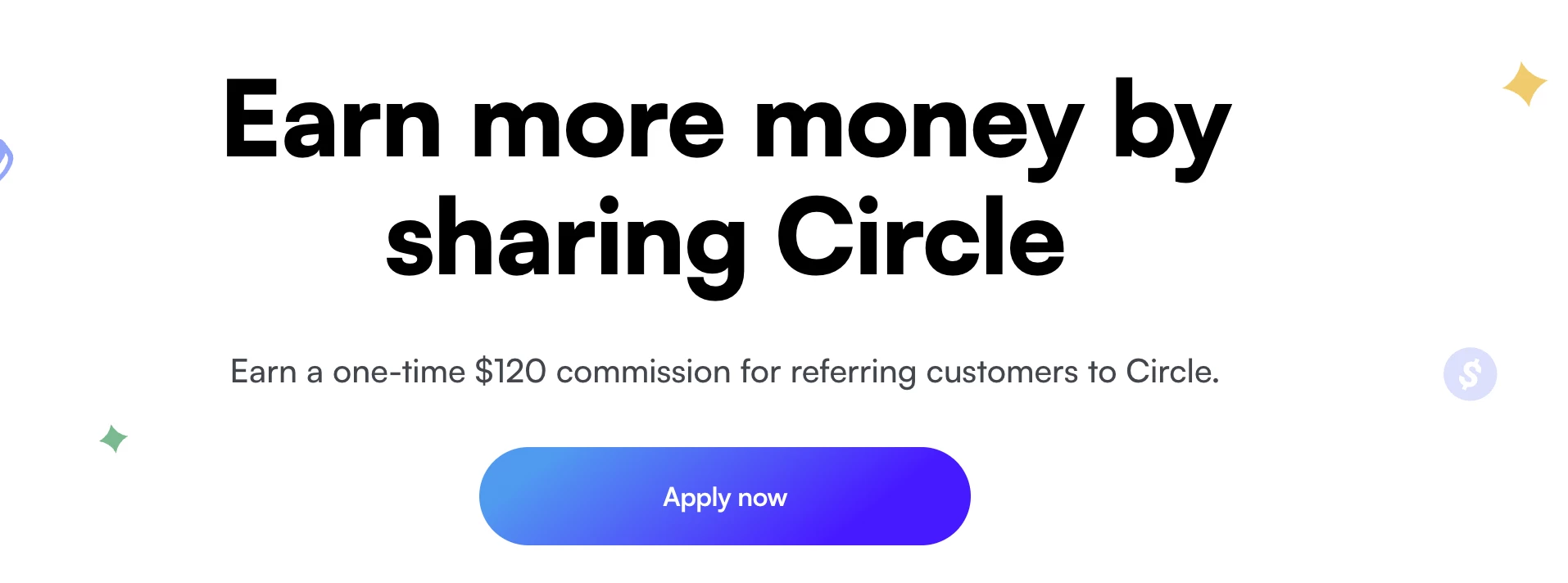 Earn more money by sharing Circle 