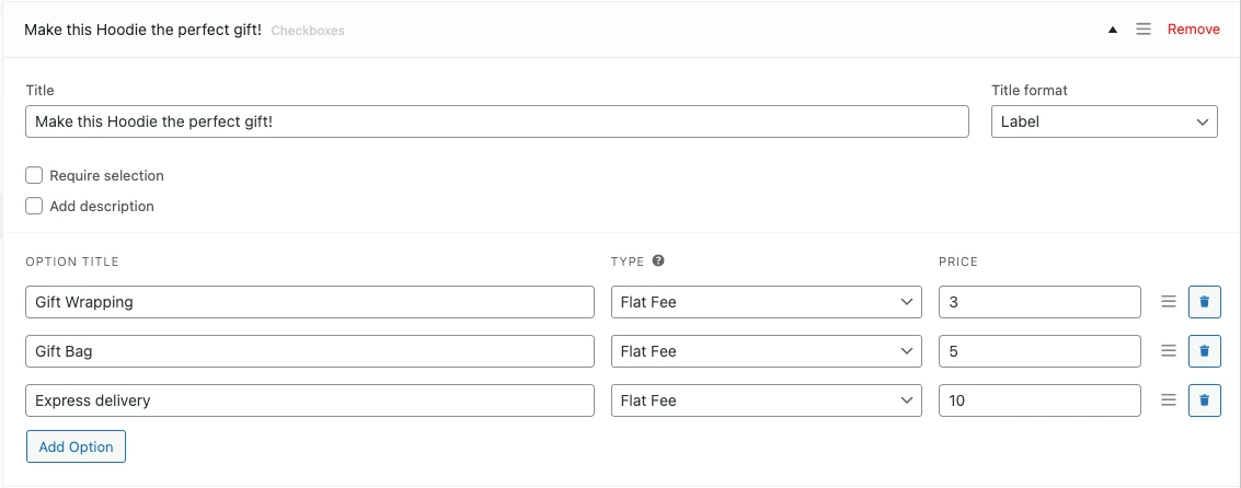 An example of how the WooCommerce Product Add-ons plugin works on the backend. 